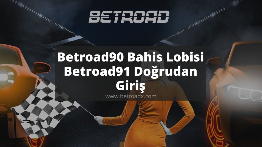 Betroad90 Bahis Lobisi